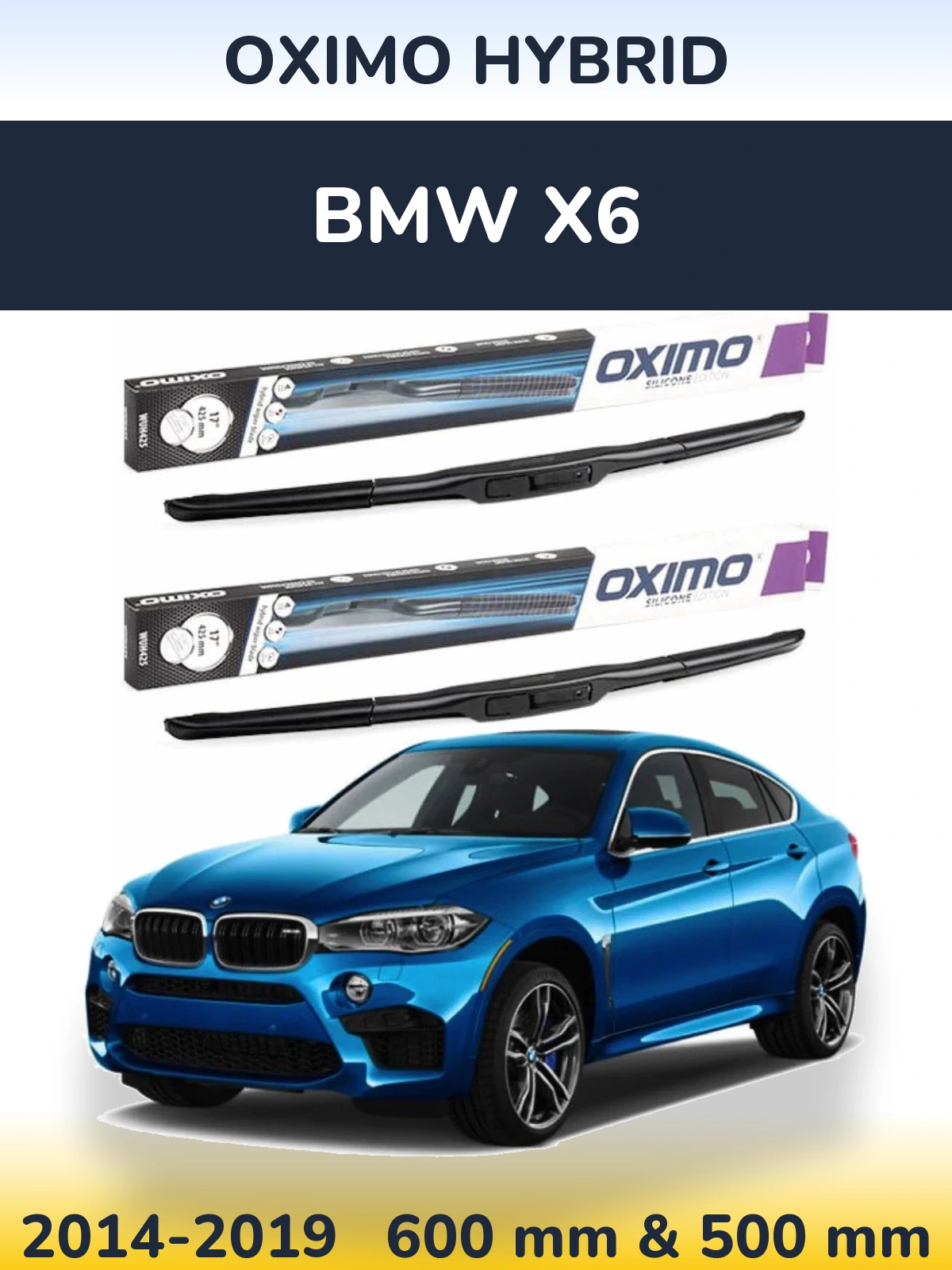 Front wiper blade set Oximo Hybrid 600 & 500 mm for BMW X6 2014-2019