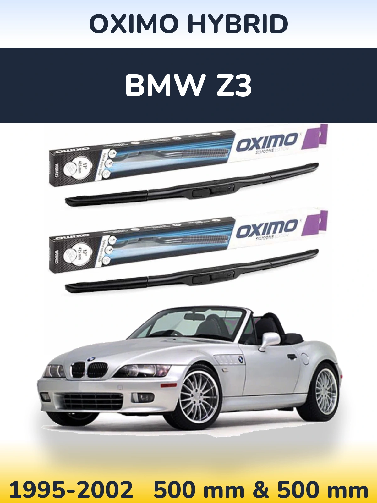 Front wiper blade set Oximo Hybrid 500 & 500 mm for BMW Z3 1995-2002