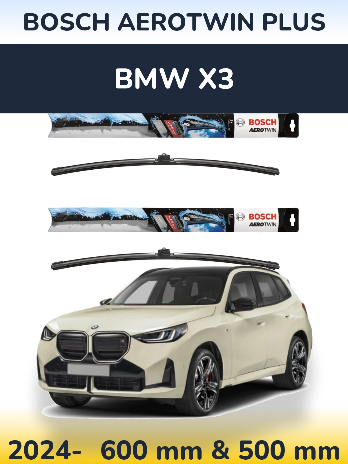 Front wiper blade set BOSCH AeroTwin Plus 600 & 500 mm for BMW X3 2024-2026
