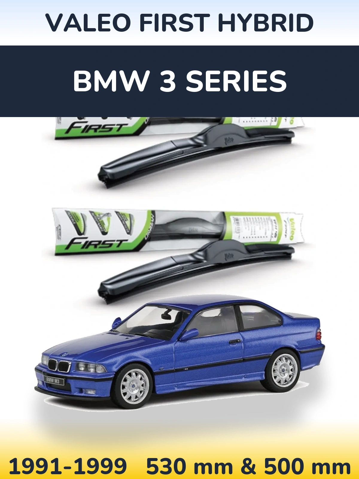 Front wiper blade set Valeo First Hybrid 530 & 500 mm for BMW 3 Series 1991-1999