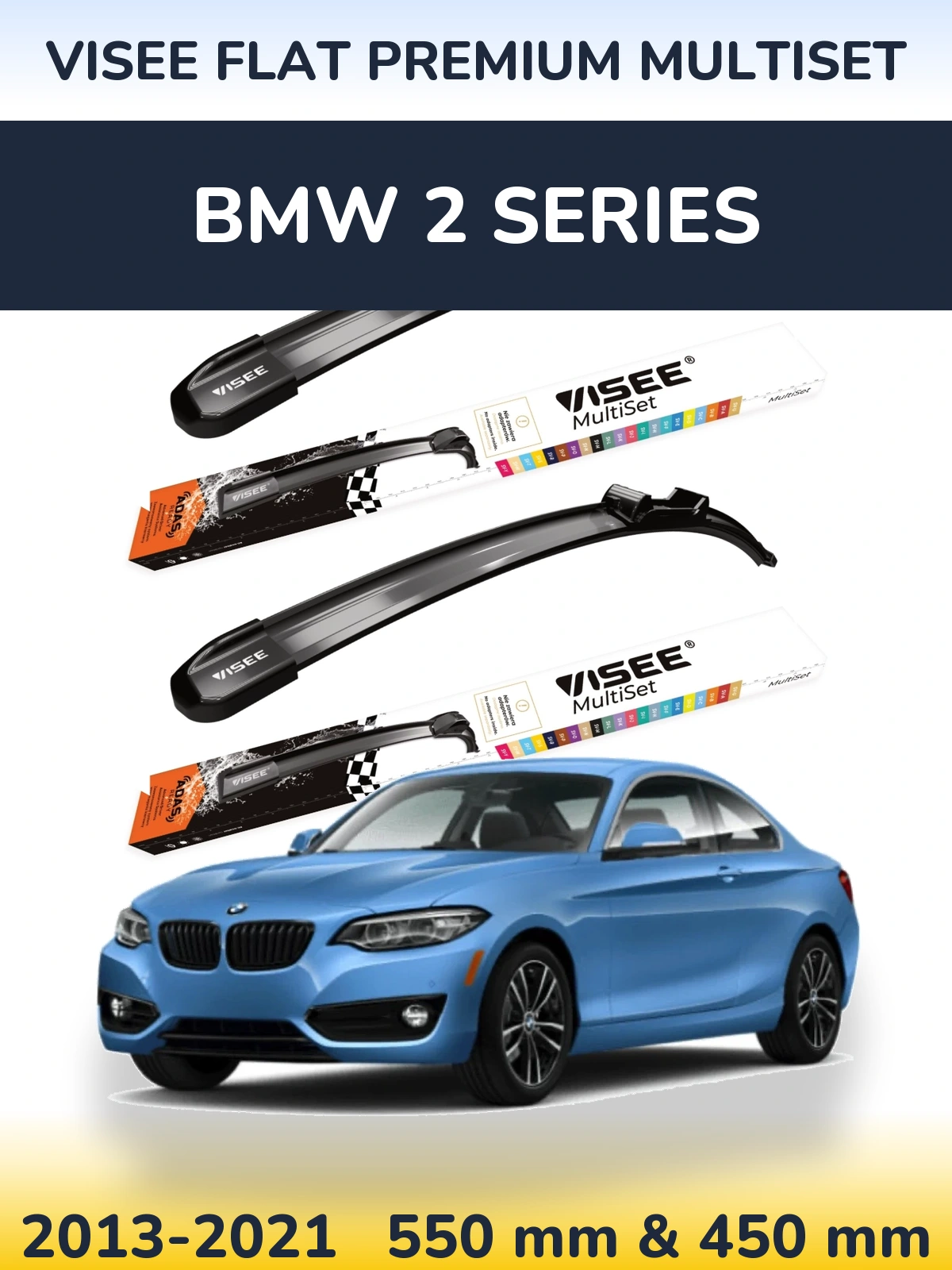 Front wiper blade set VISEE FLAT PREMIUM MultiSet 550 & 450 mm for BMW 2 Series 2013-2021