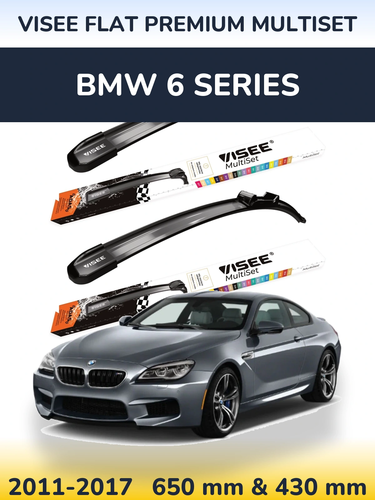 Комплект передніх щіток VISEE FLAT PREMIUM MultiSet 650 & 430 мм для BMW 6 Series 2011-2017