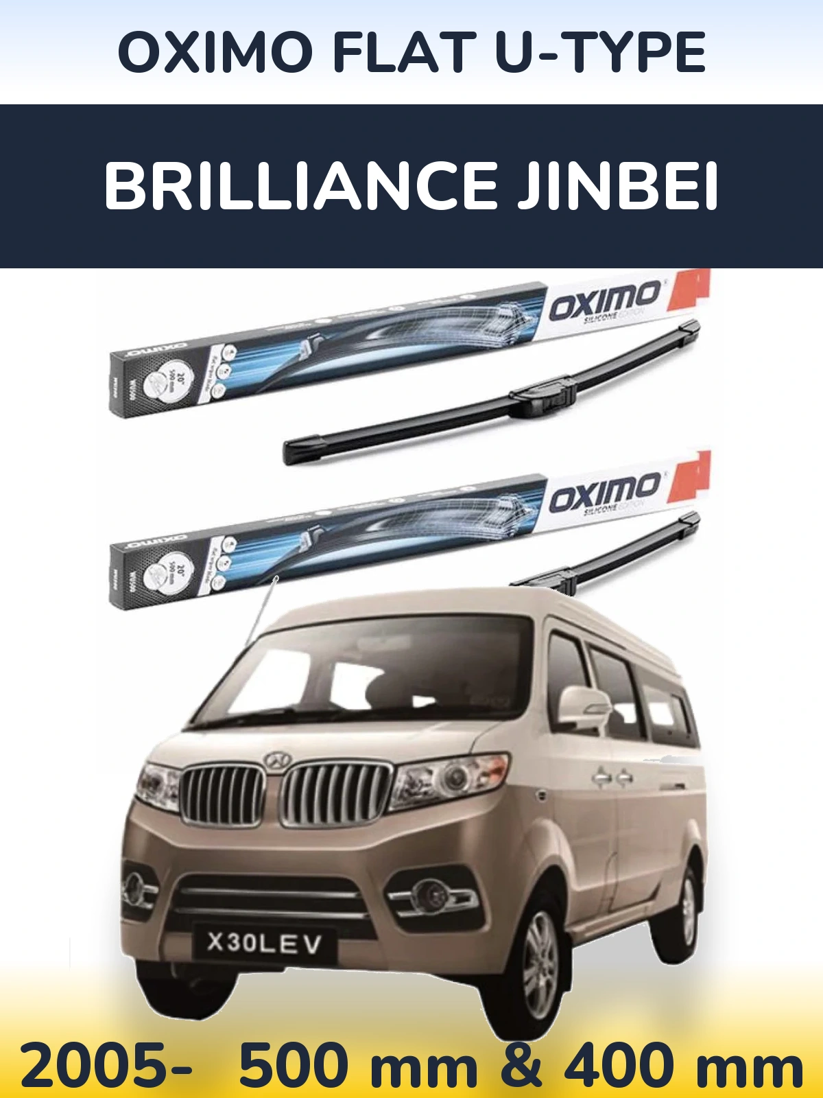 Front wiper blade set Oximo Flat U-type 500 & 400 mm for Brilliance Jinbei 2005-2026