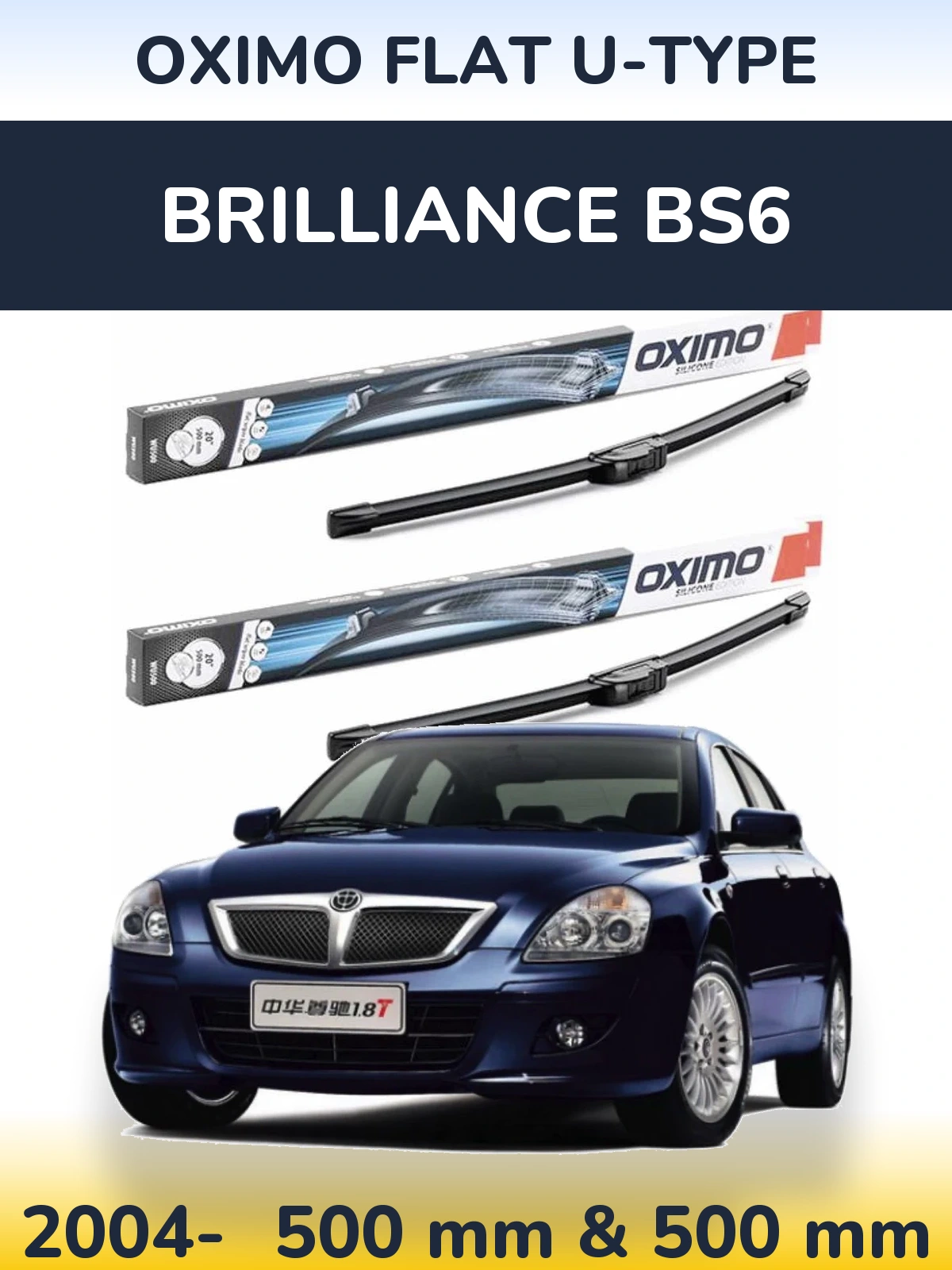 Front wiper blade set Oximo Flat U-type 500 & 500 mm for Brilliance BS6 2004-2026