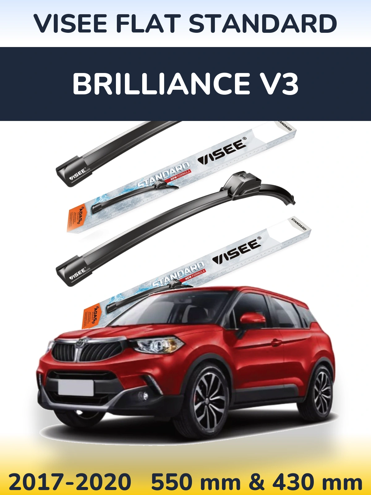 Front wiper blade set VISEE FLAT STANDARD 550 & 430 mm for Brilliance V3 2017-2020