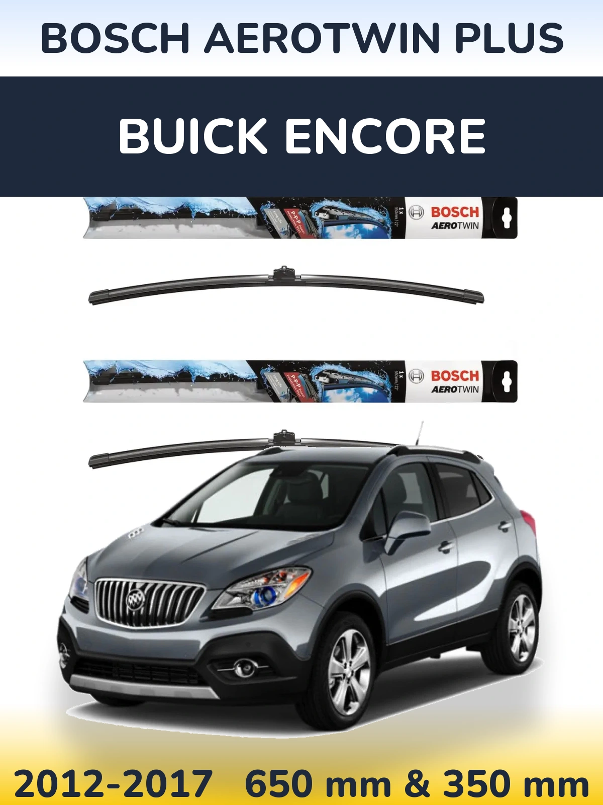 Комплект передних дворников BOSCH AeroTwin Plus 650 & 350 мм для Buick Encore 2012-2017