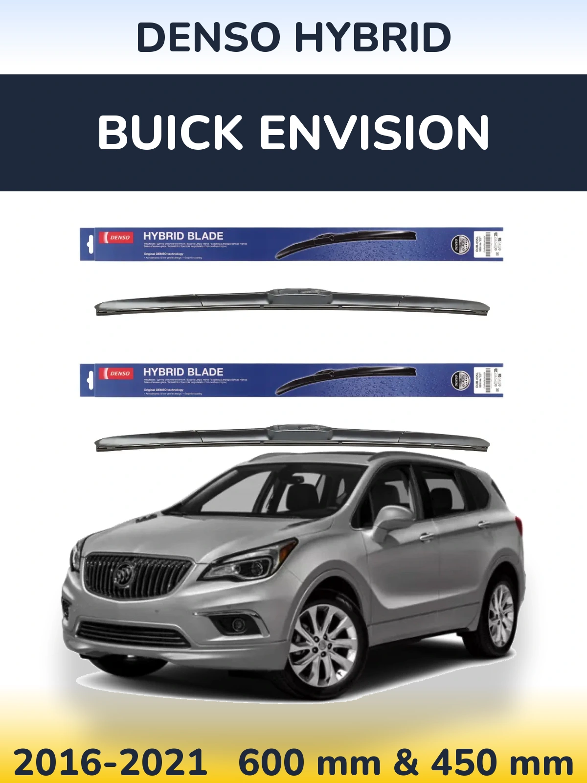 Комплект передних дворников Denso Hybrid 600 & 450 мм для Buick Envision 2016-2021