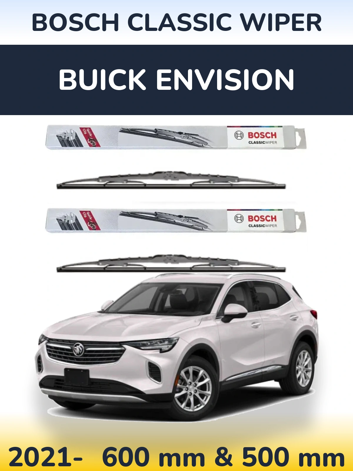 Front wiper blade set BOSCH Classic Wiper 600 & 500 mm for Buick Envision 2021-2026