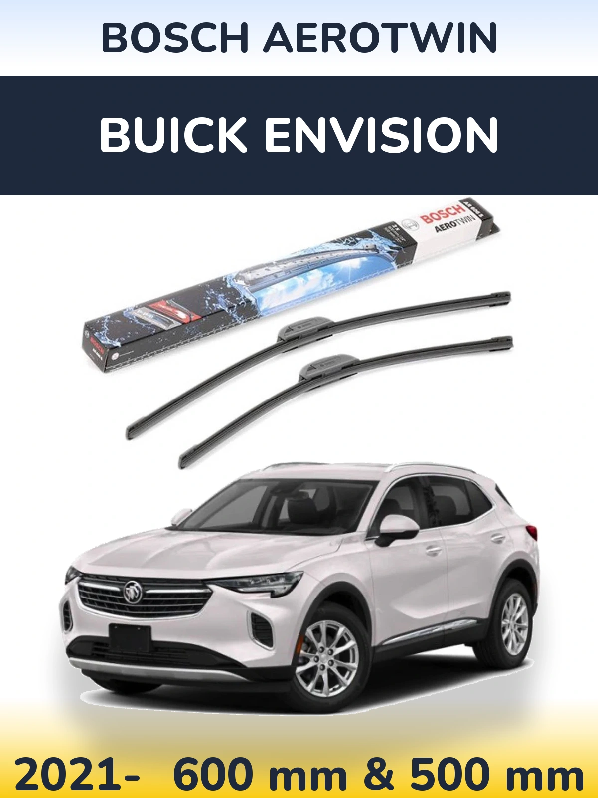 Комплект передніх щіток BOSCH AeroTwin 600 & 500 мм для Buick Envision 2021-2026