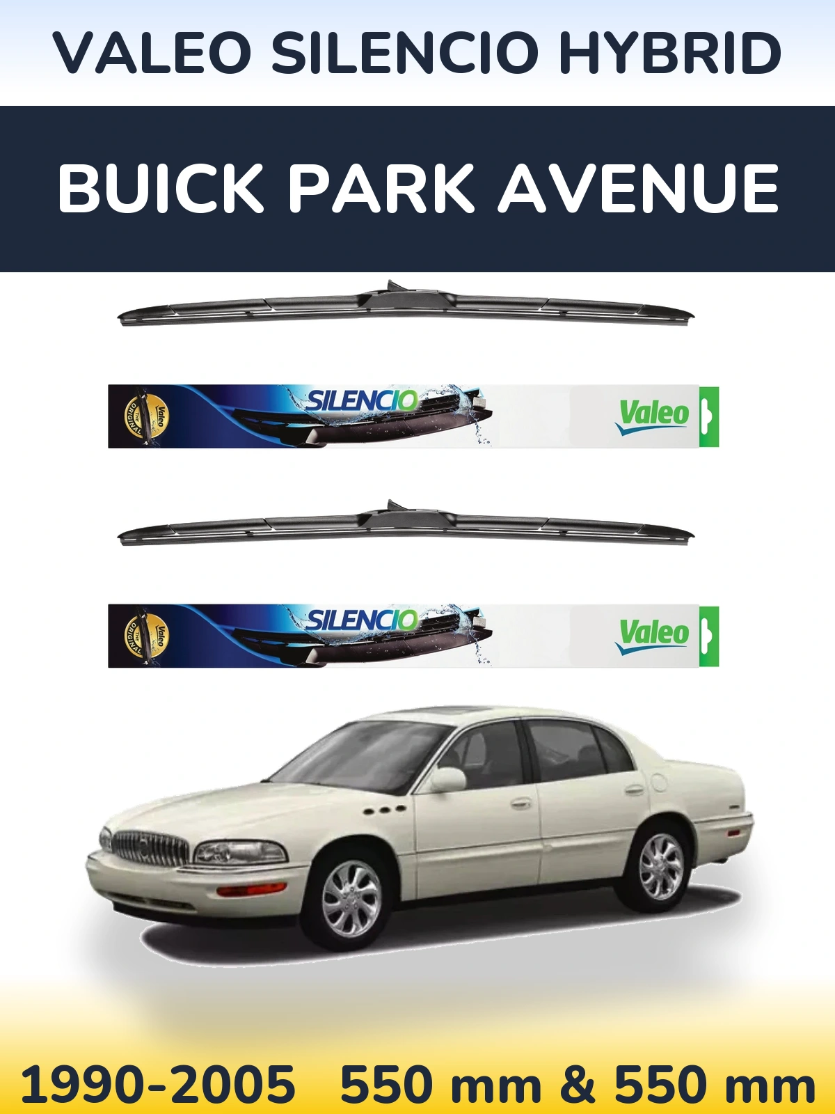 Front wiper blade set Valeo Silencio Hybrid 550 & 550 mm for Buick Park Avenue 1990-2005