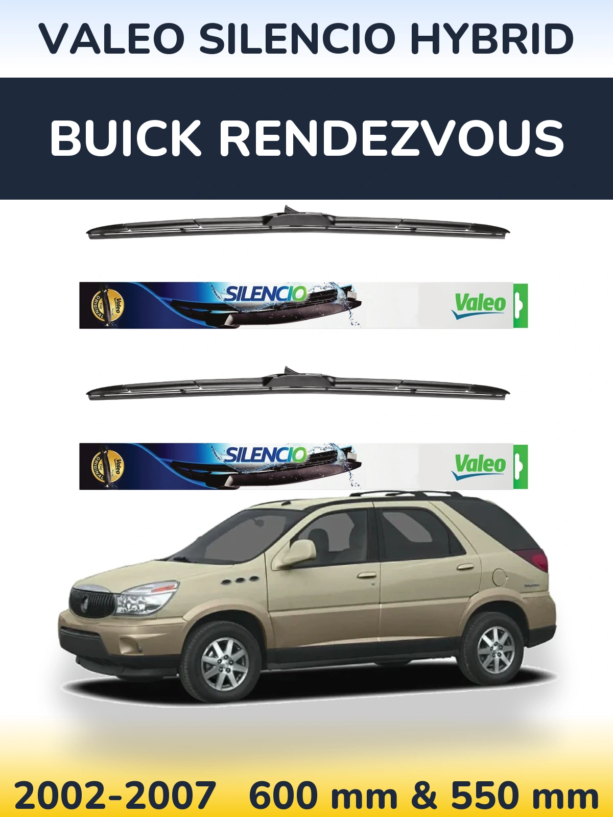 Комплект передних дворников Valeo Silencio Hybrid 600 & 550 мм для Buick Rendezvous 2002-2007