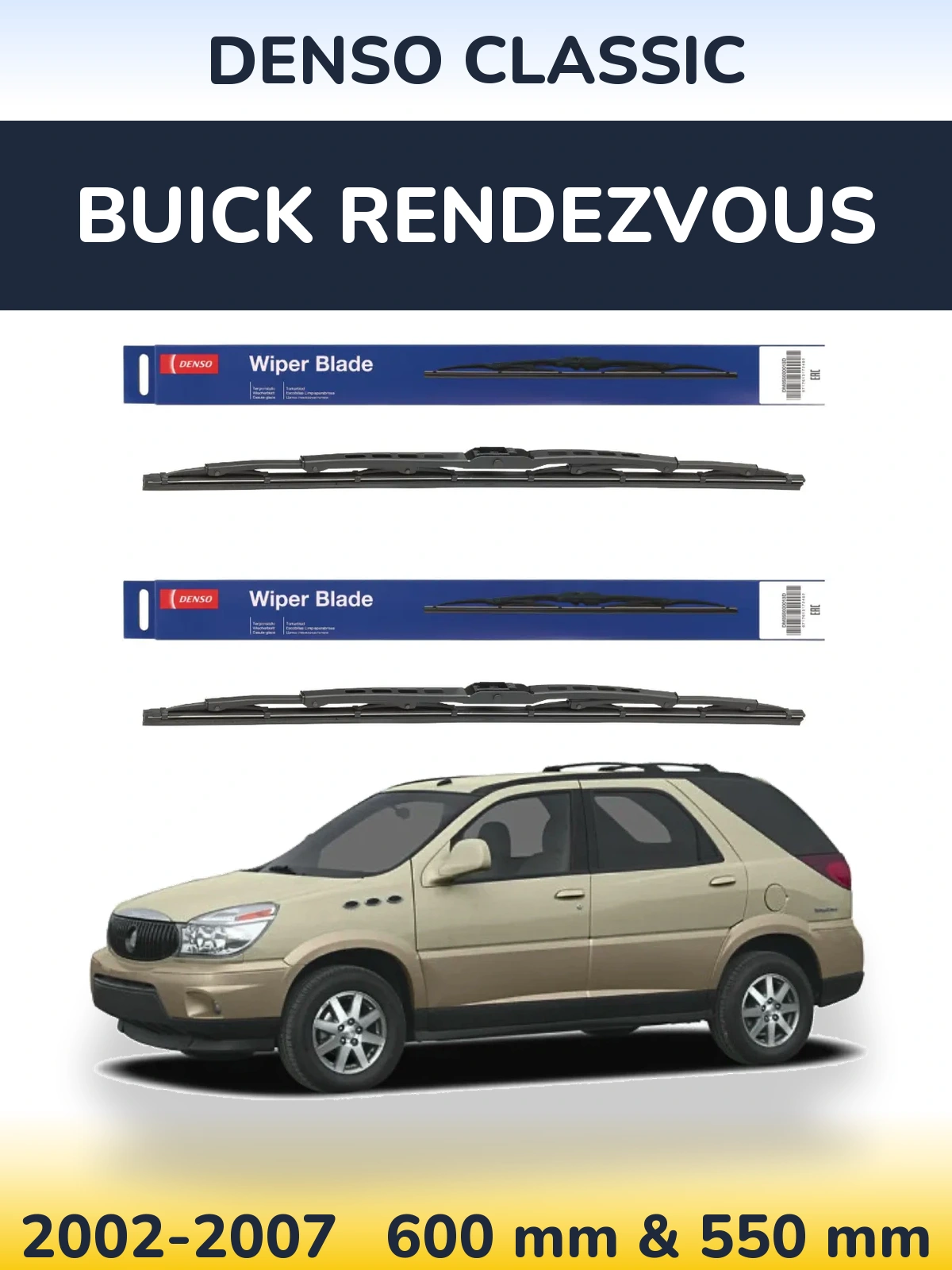 Комплект передніх щіток Denso Classic 600 & 550 мм для Buick Rendezvous 2002-2007