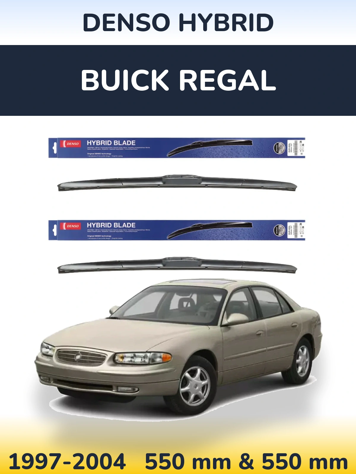 Front wiper blade set Denso Hybrid 550 & 550 mm for Buick Regal 1997-2004