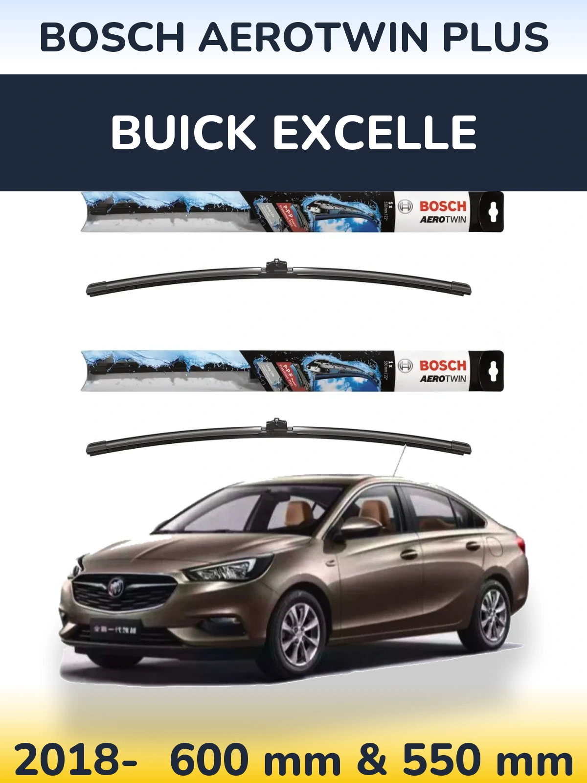 Front wiper blade set BOSCH AeroTwin Plus 600 & 550 mm for Buick Excelle 2018-2026