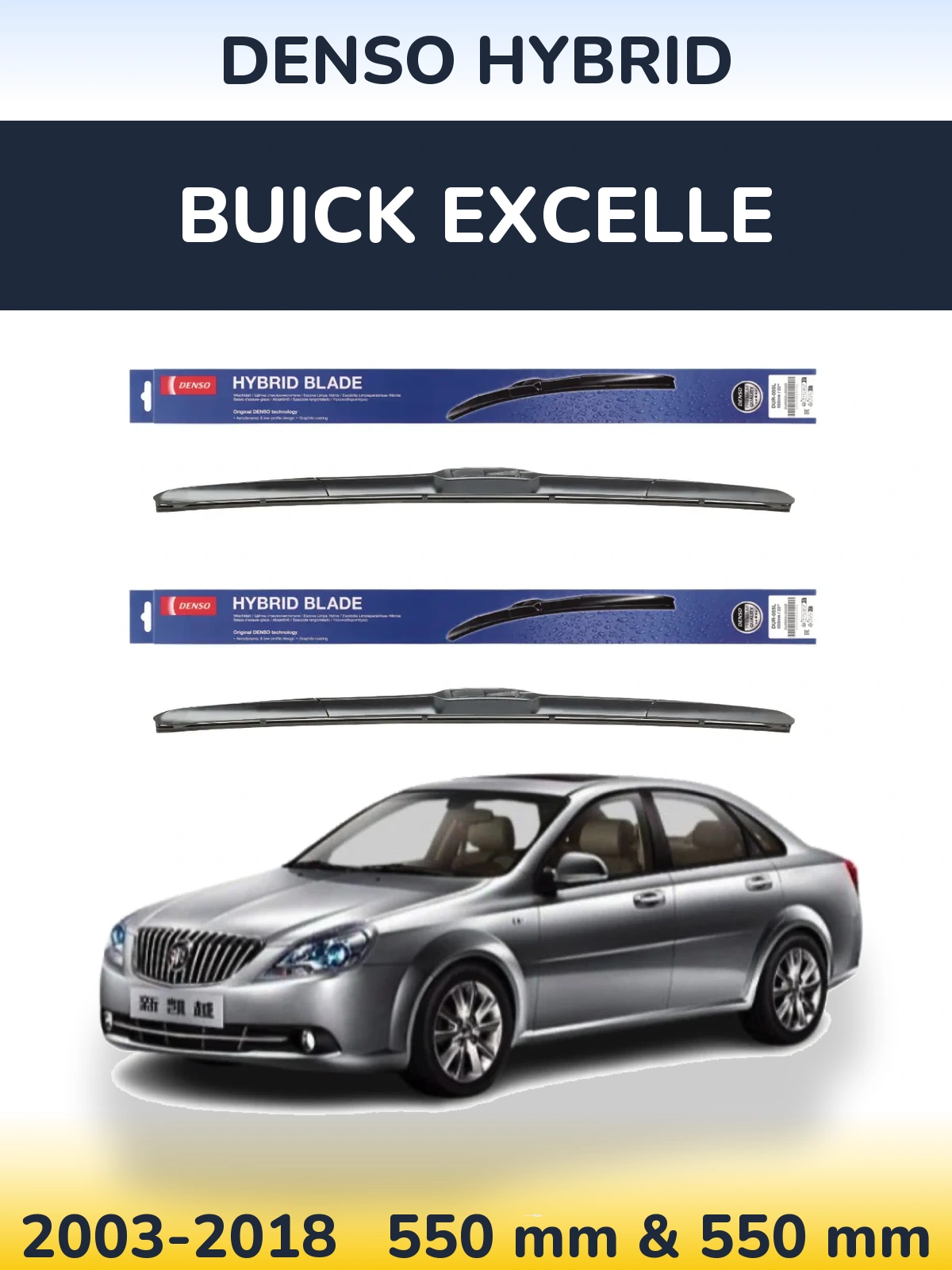 Front wiper blade set Denso Hybrid 550 & 550 mm for Buick Excelle 2003-2018