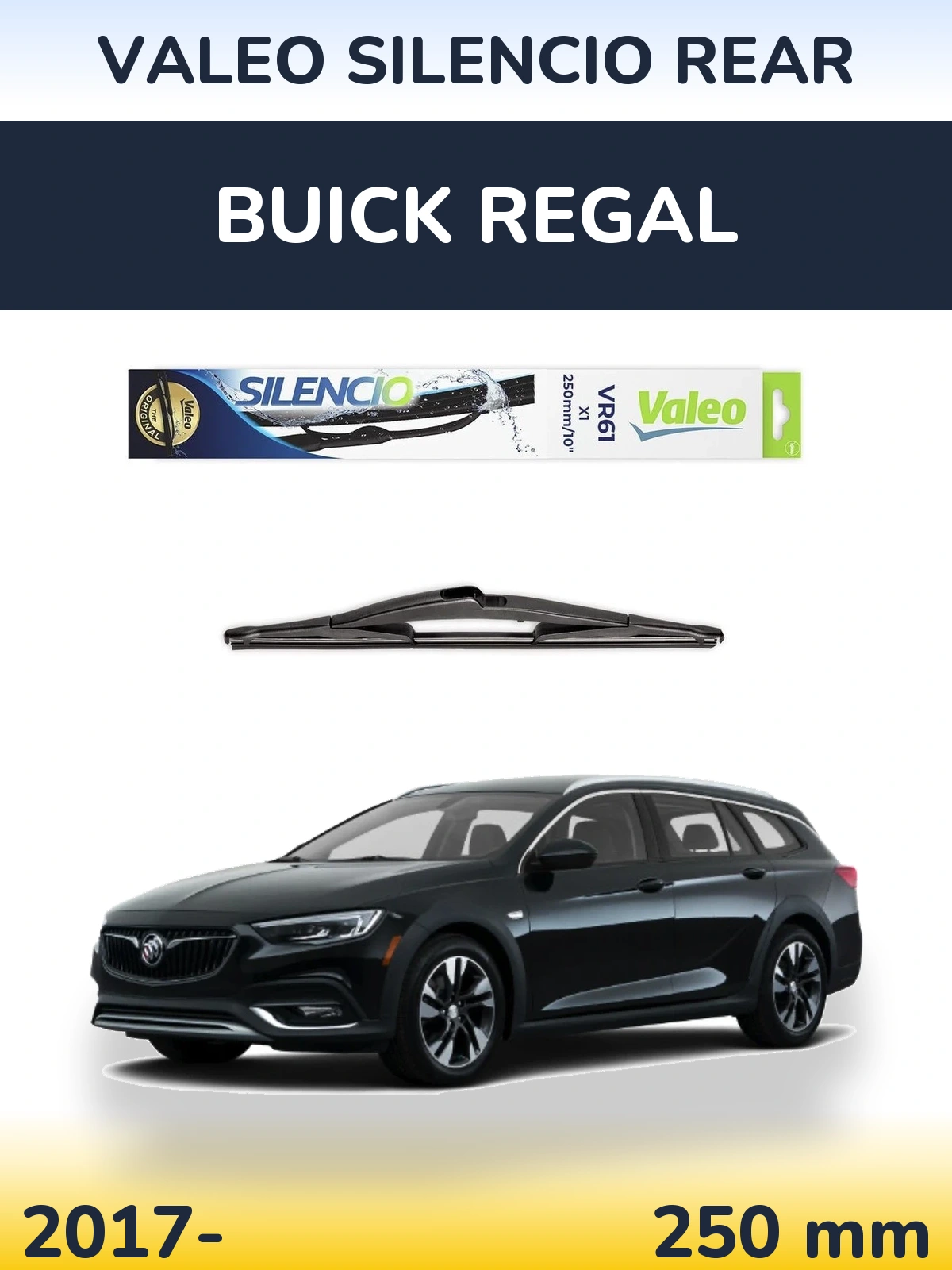 Rear wiper blade Valeo Silencio Rear 250 mm for Buick Regal 2017-2026