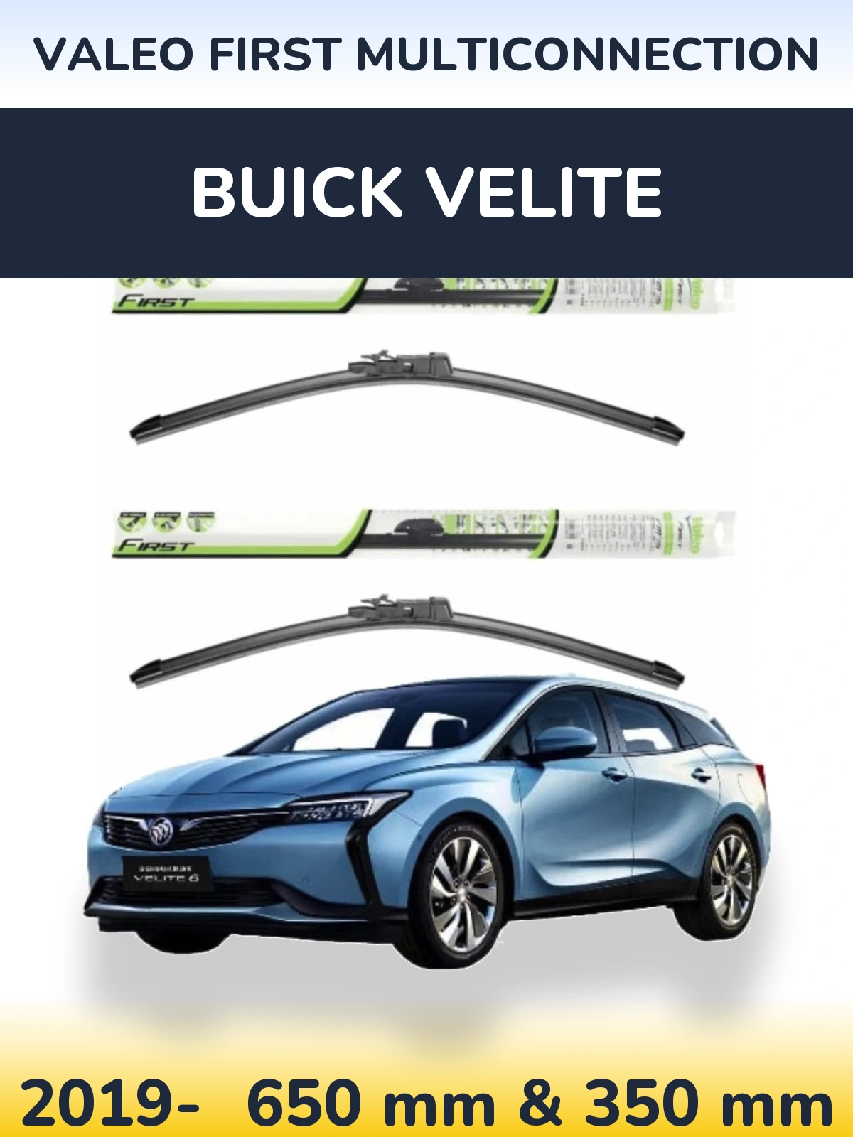 Комплект передніх щіток Valeo First MultiConnection 650 & 350 мм для Buick Velite 2019-2026