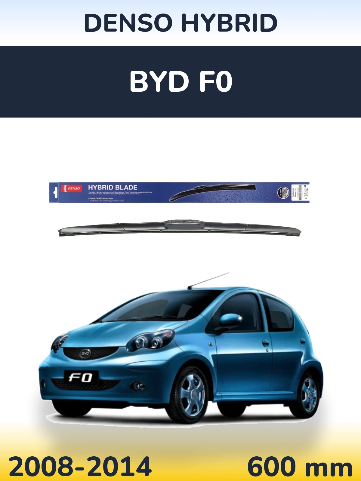 Front wiper blade Denso Hybrid 600 mm for BYD F0 2008-2014