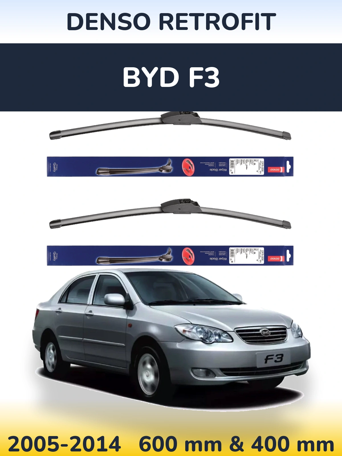 Front wiper blade set Denso Retrofit 600 & 400 mm for BYD F3 2005-2014