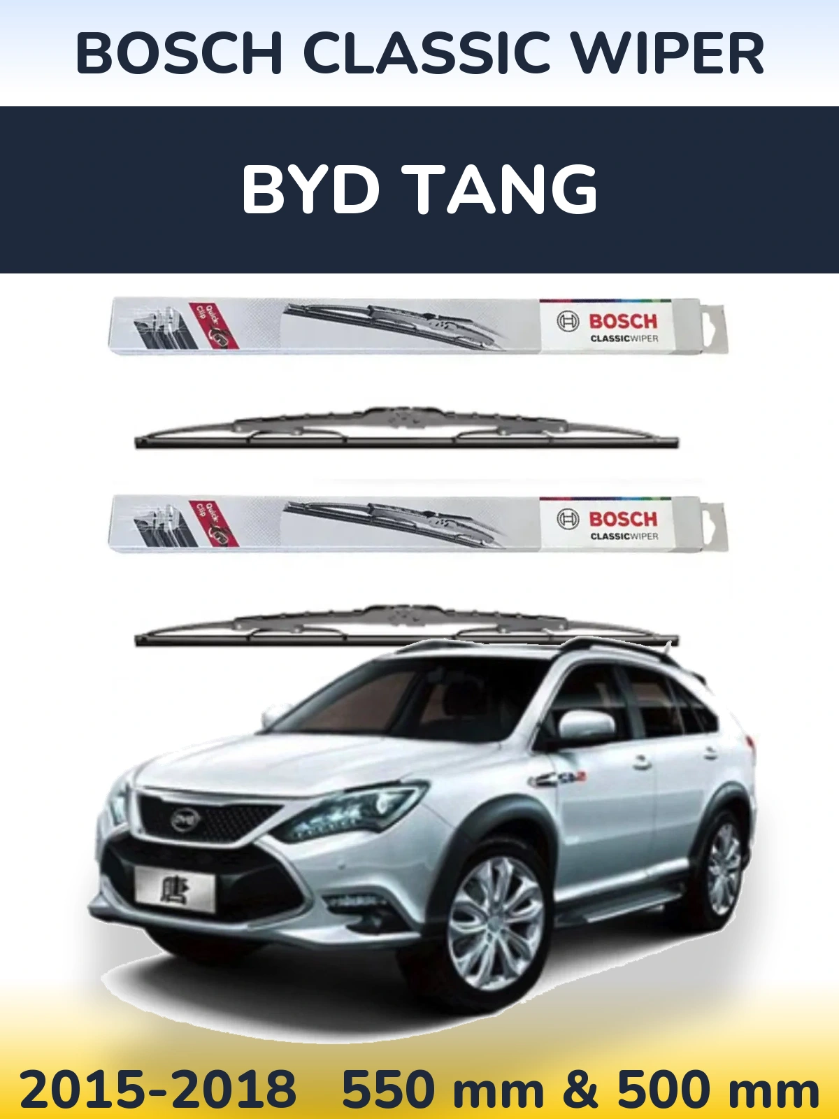 Front wiper blade set BOSCH Classic Wiper 550 & 500 mm for BYD Tang 2015-2018