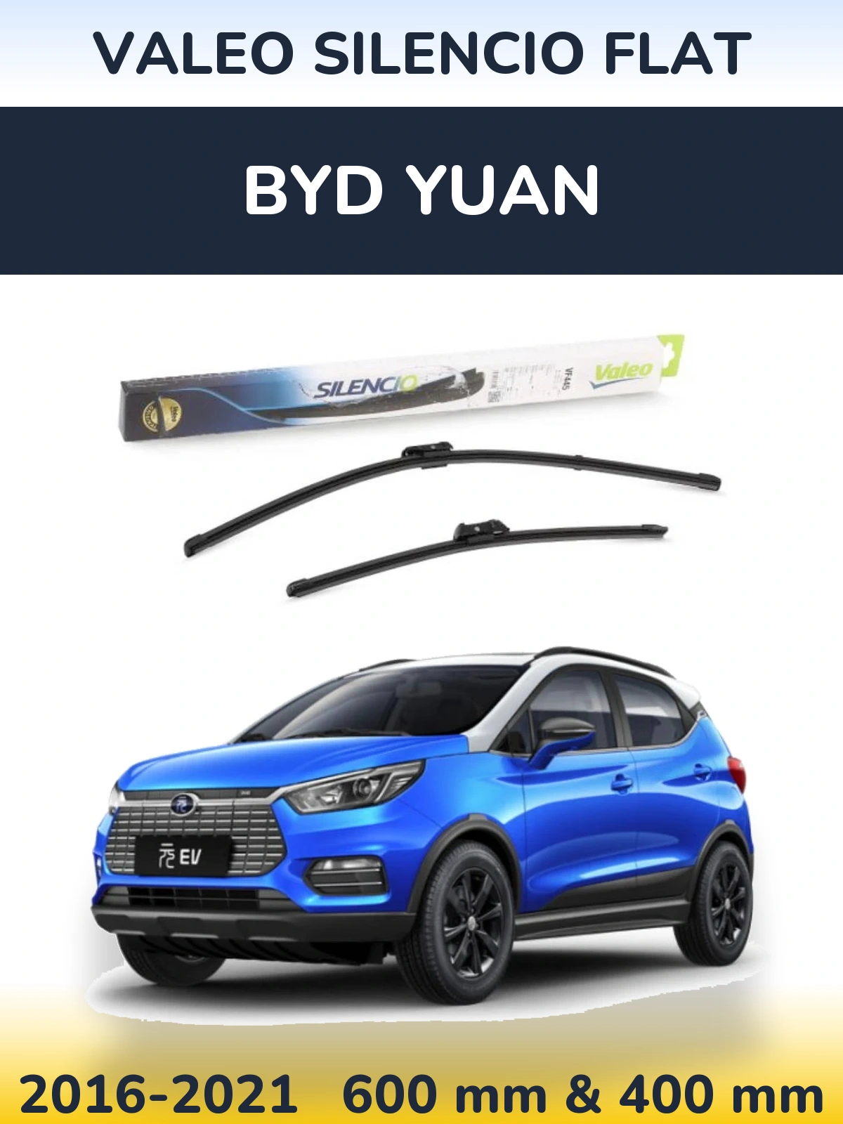 Front wiper blade set Valeo Silencio Flat 600 & 400 mm for BYD Yuan 2016-2021