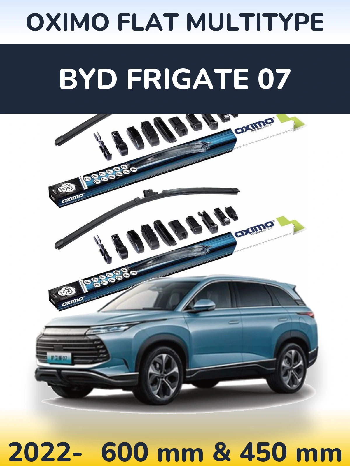 Комплект передніх щіток Oximo Flat MultiТипe 600 & 450 мм для BYD Frigate 07 2022-2026
