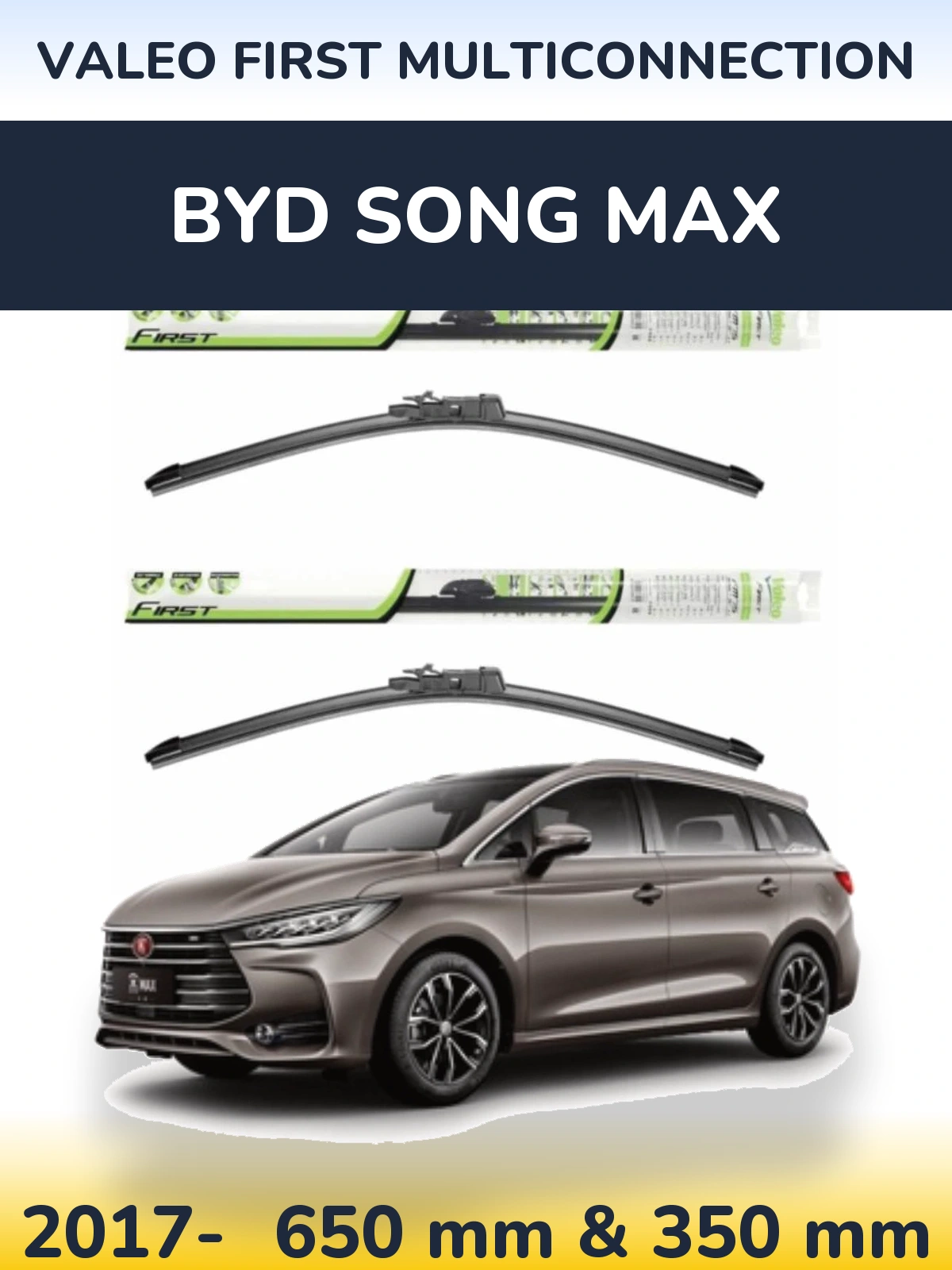 Комплект передніх щіток Valeo First MultiConnection 650 & 350 мм для BYD Song Max 2017-2026