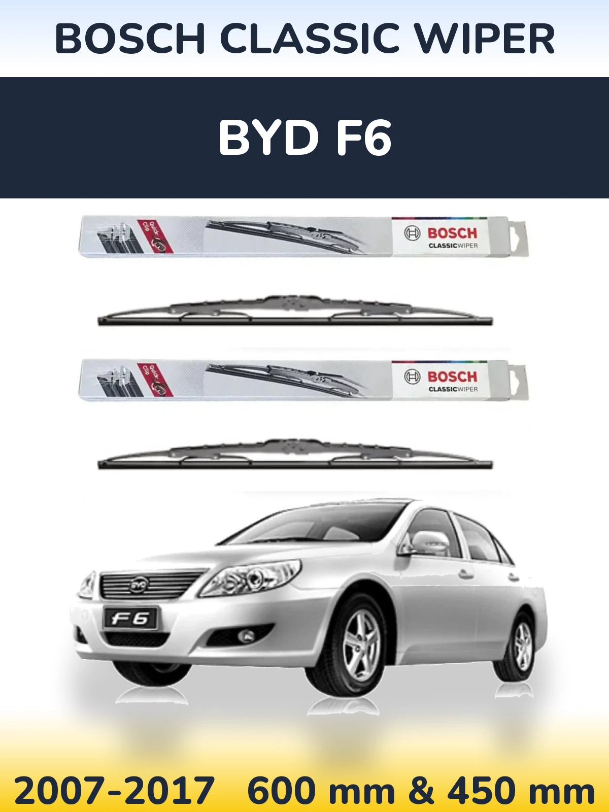 Комплект передніх щіток BOSCH Classic Wiper 600 & 450 мм для BYD F6 2007-2017