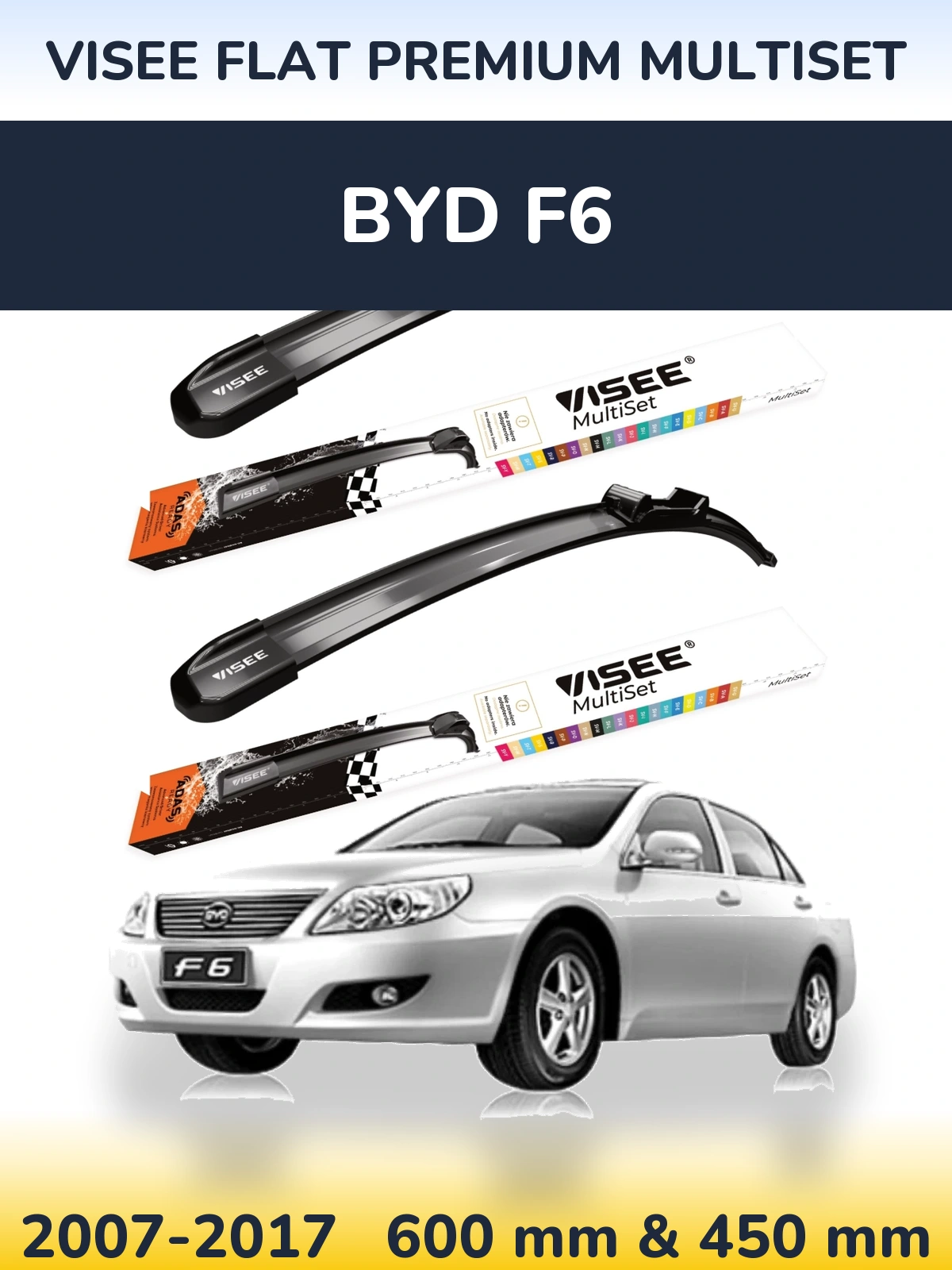 Комплект передних дворников VISEE FLAT PREMIUM MultiSet 600 & 450 мм для BYD F6 2007-2017