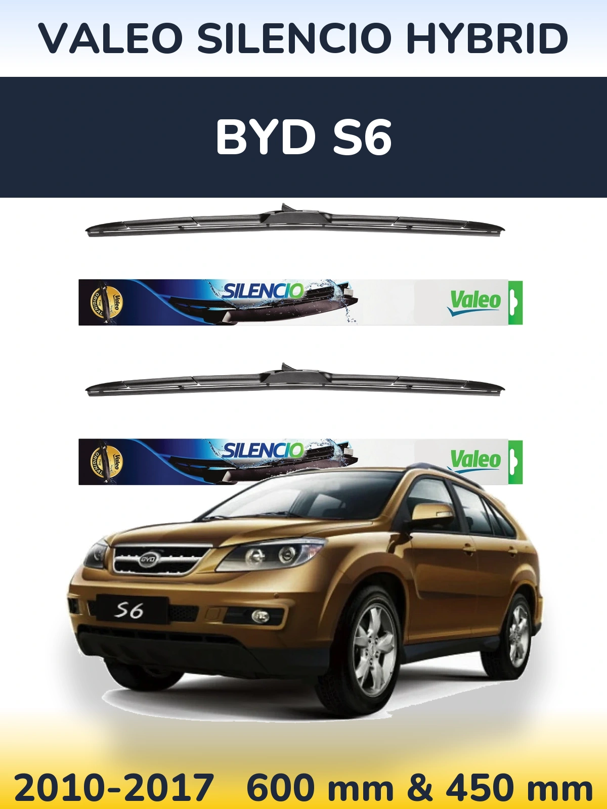 Front wiper blade set Valeo Silencio Hybrid 600 & 450 mm for BYD S6 2010-2017