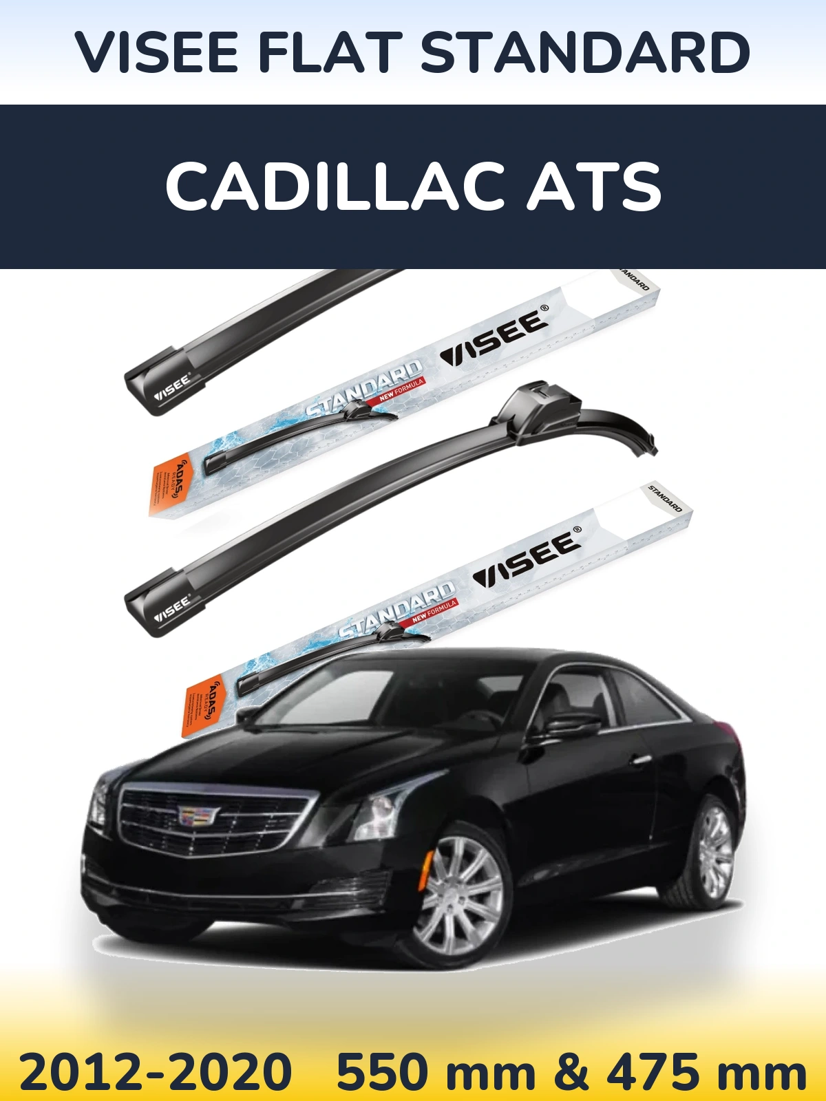 Front wiper blade set VISEE FLAT STANDARD 550 & 475 mm for Cadillac ATS 2012-2020
