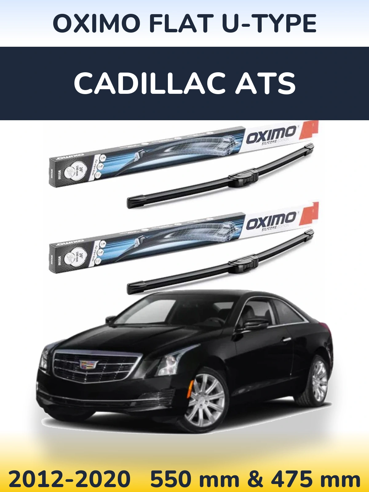 Front wiper blade set Oximo Flat U-type 550 & 475 mm for Cadillac ATS 2012-2020