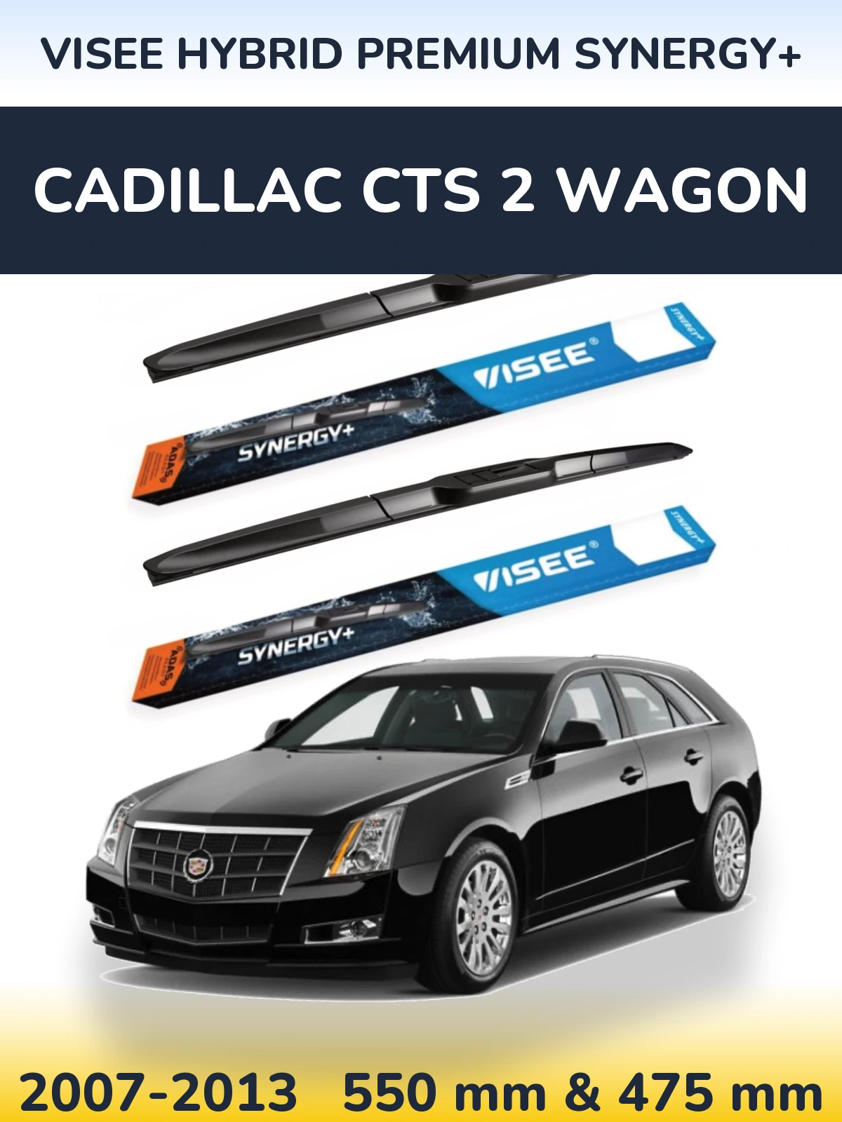 Front wiper blade set VISEE HYBRID PREMIUM SYNERGY+ 550 & 475 mm for Cadillac CTS 2 Wagon 2007-2013