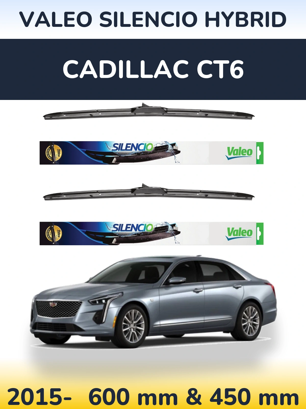 Front wiper blade set Valeo Silencio Hybrid 600 & 450 mm for Cadillac CT6 2015-2026
