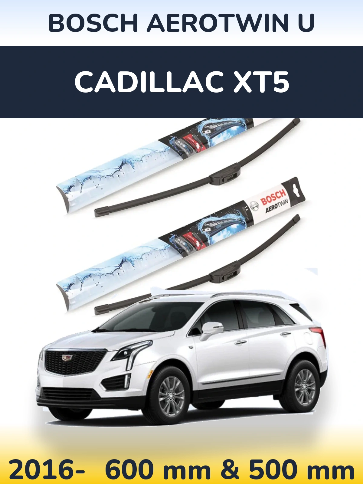 Комплект передніх щіток BOSCH AeroTwin U 600 & 500 мм для Cadillac XT5 2016-2026
