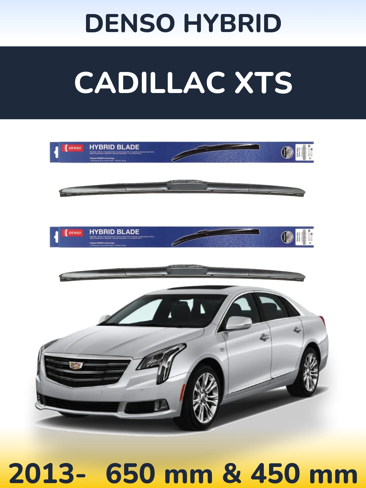 Front wiper blade set Denso Hybrid 650 & 450 mm for Cadillac XTS 2013-2026
