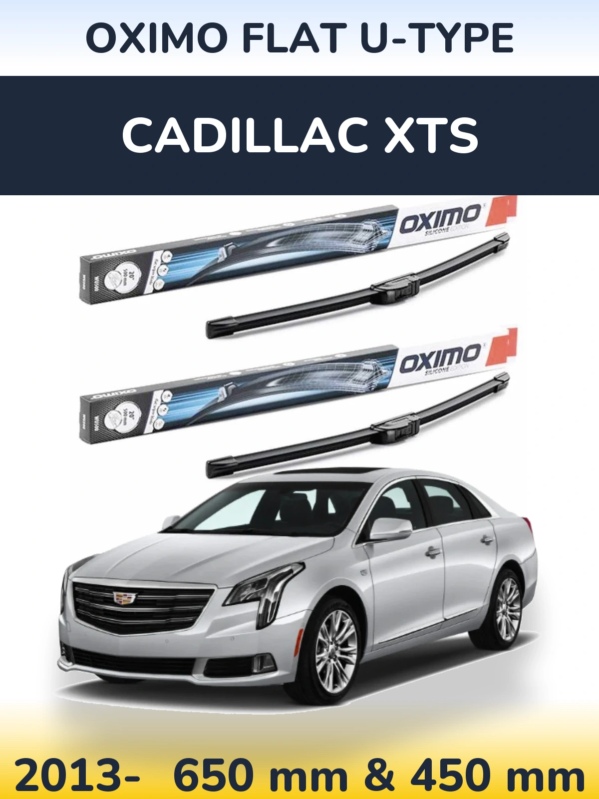 Front wiper blade set Oximo Flat U-type 650 & 450 mm for Cadillac XTS 2013-2026
