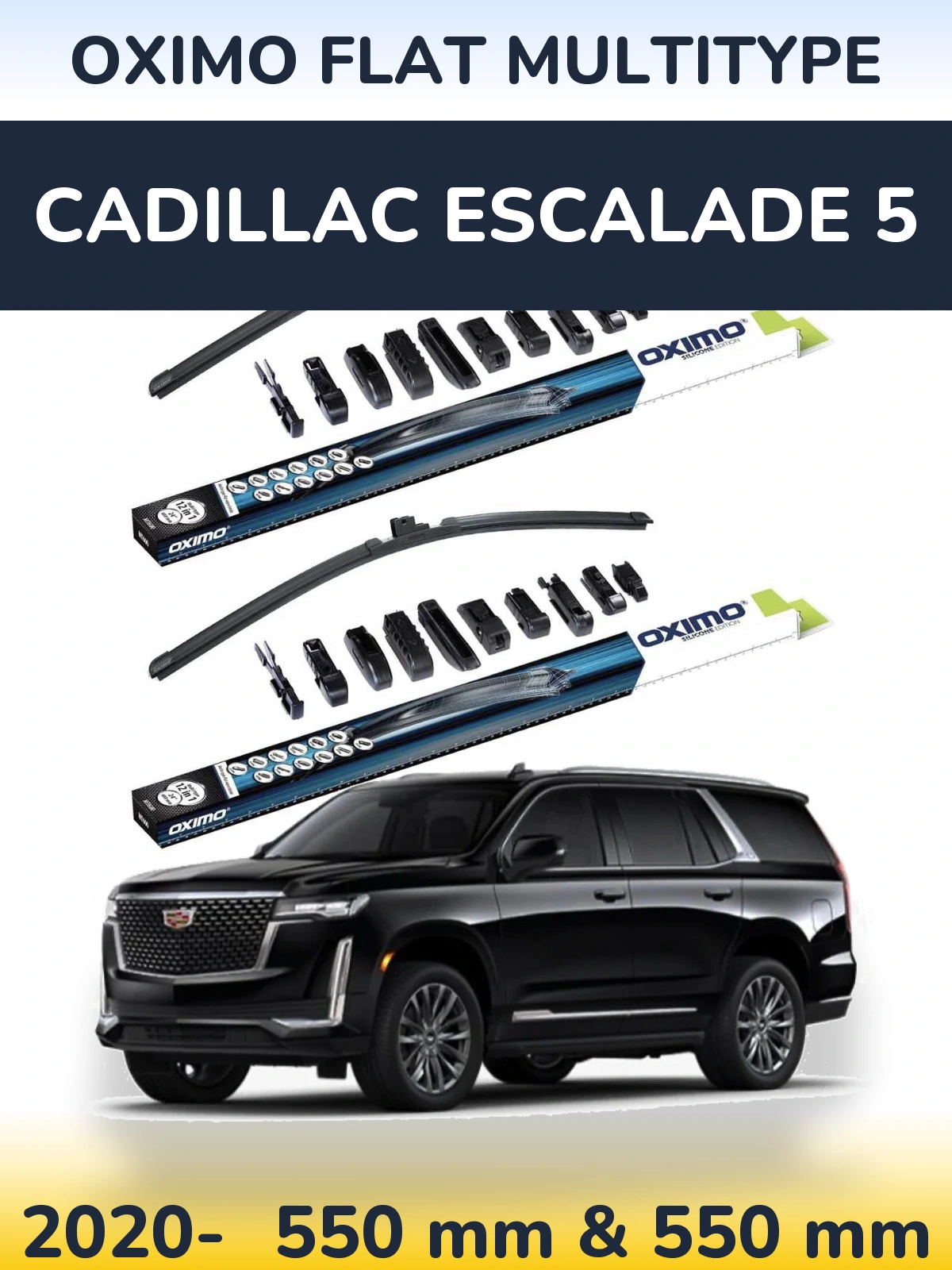 Front wiper blade set Oximo Flat MultiTipse 550 & 550 mm for Cadillac Escalade 5 2020-2026