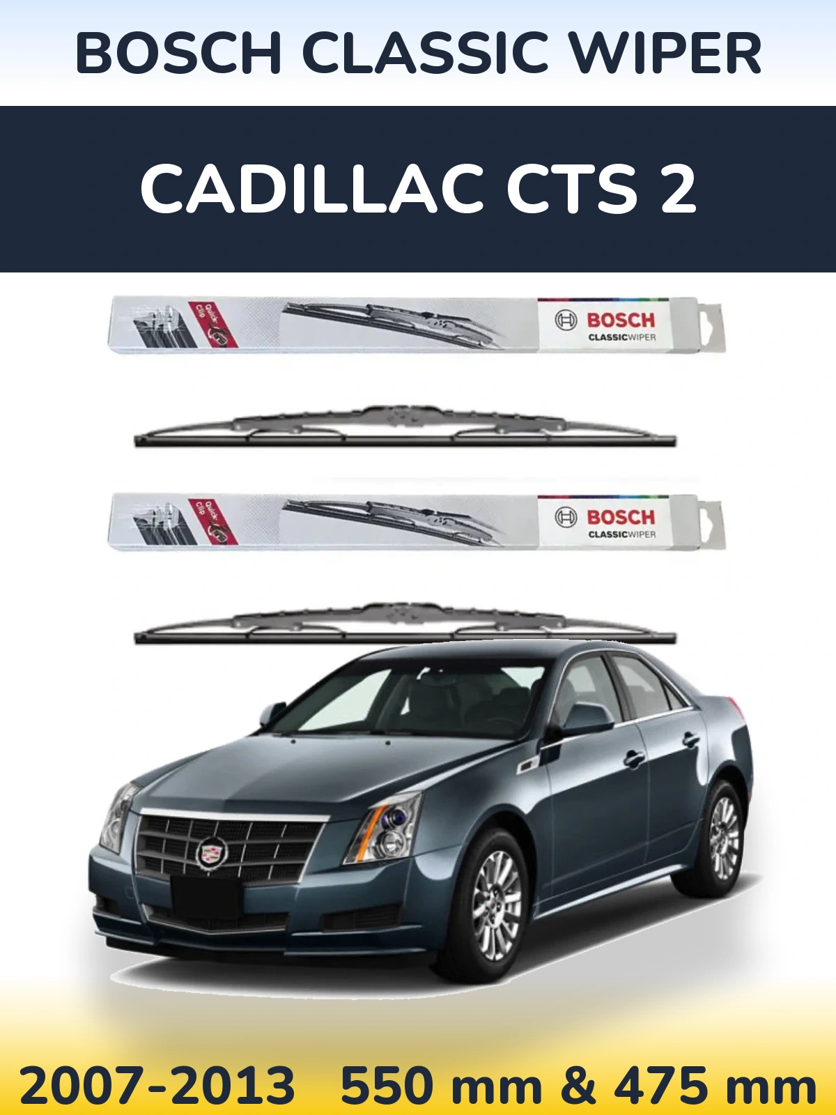 Комплект передних дворников BOSCH Classic Wiper 550 & 475 мм для Cadillac CTS 2 2007-2013