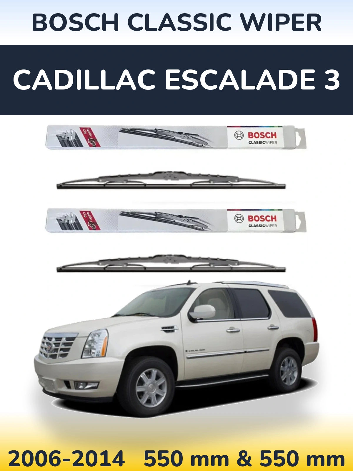 Комплект передніх щіток BOSCH Classic Wiper 550 & 550 мм для Cadillac Escalade 3 2006-2014