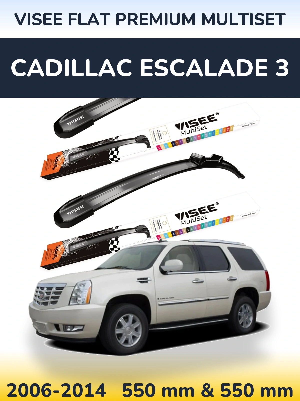 Front wiper blade set VISEE FLAT PREMIUM MultiSet 550 & 550 mm for Cadillac Escalade 3 2006-2014