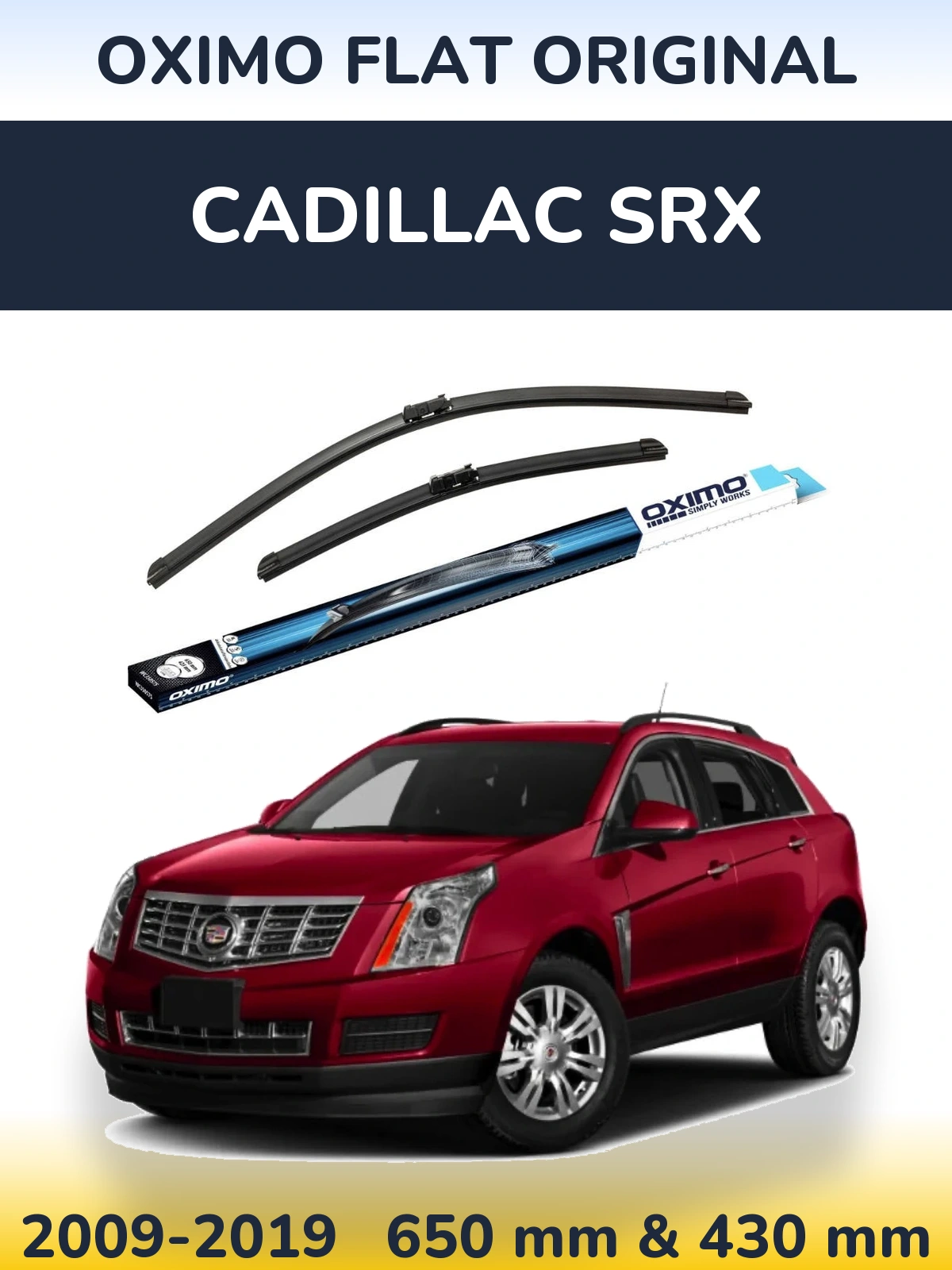 Front wiper blade set Oximo Flat Original 650 & 430 mm for Cadillac SRX 2009-2019