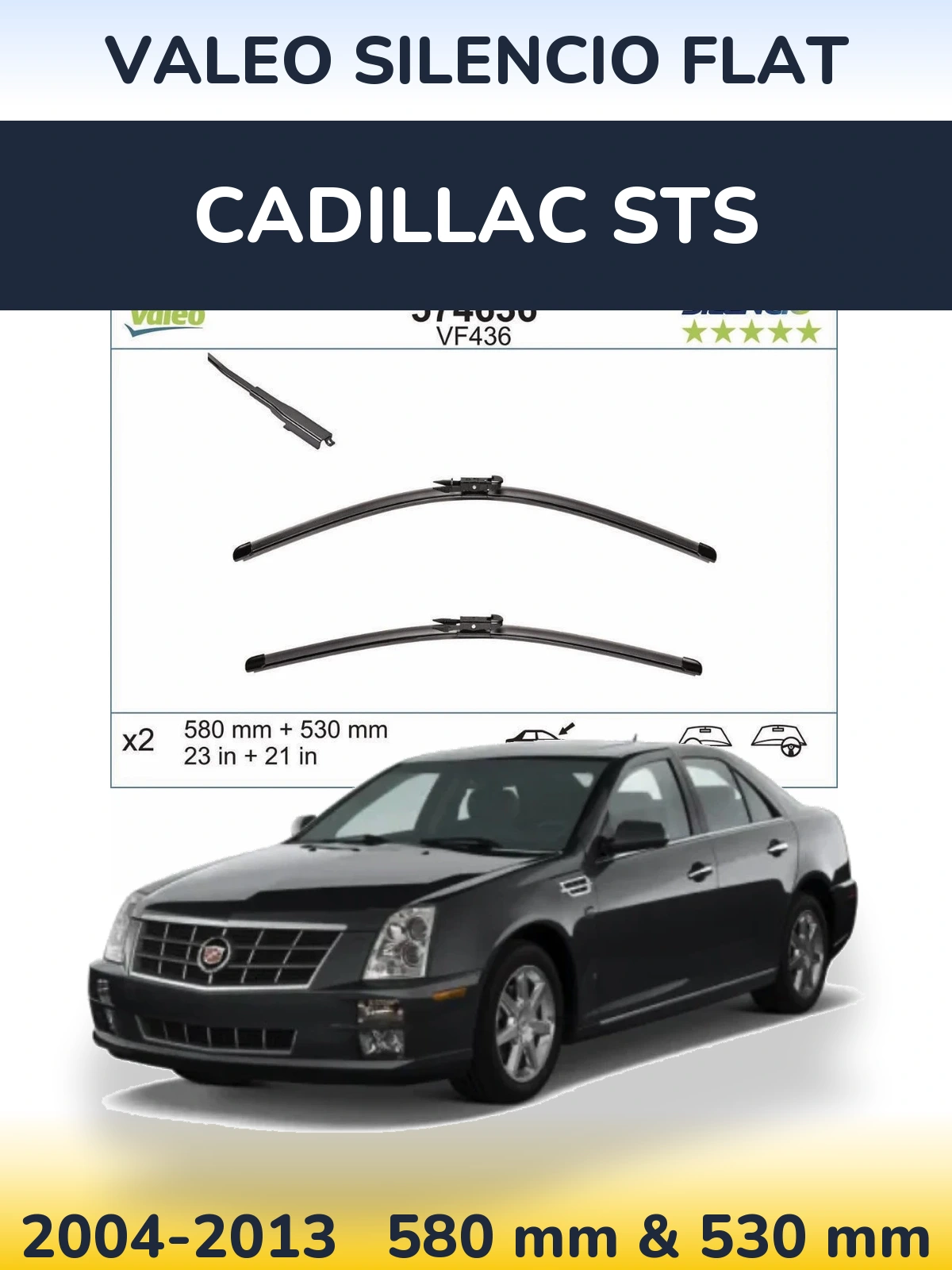 Front wiper blade set Valeo Silencio Flat 580 & 530 mm for Cadillac STS 2004-2013
