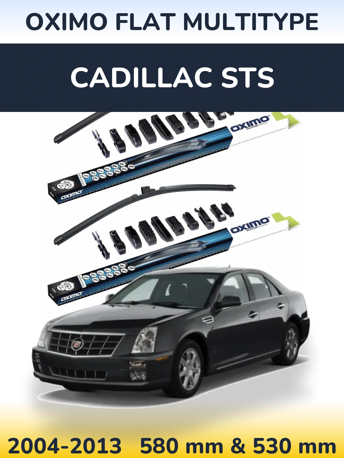 Front wiper blade set Oximo Flat MultiTipse 580 & 530 mm for Cadillac STS 2004-2013