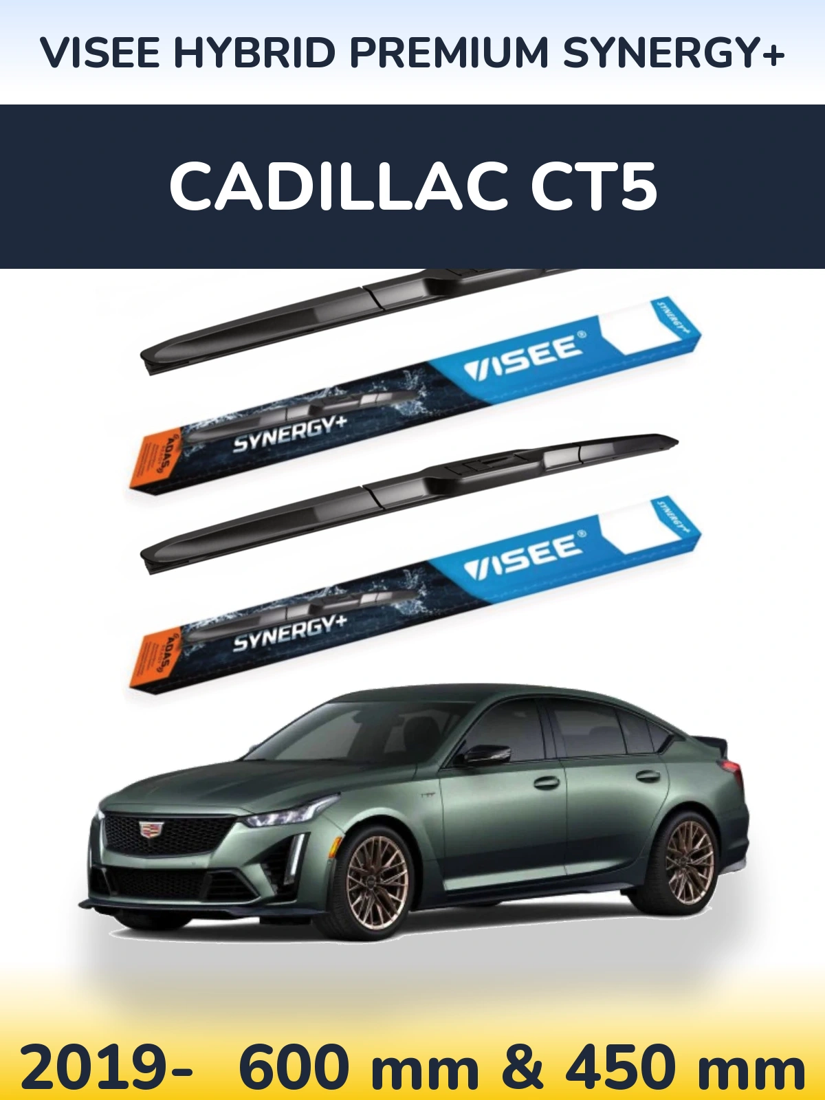 Front wiper blade set VISEE HYBRID PREMIUM SYNERGY+ 600 & 450 mm for Cadillac CT5 2019-2026