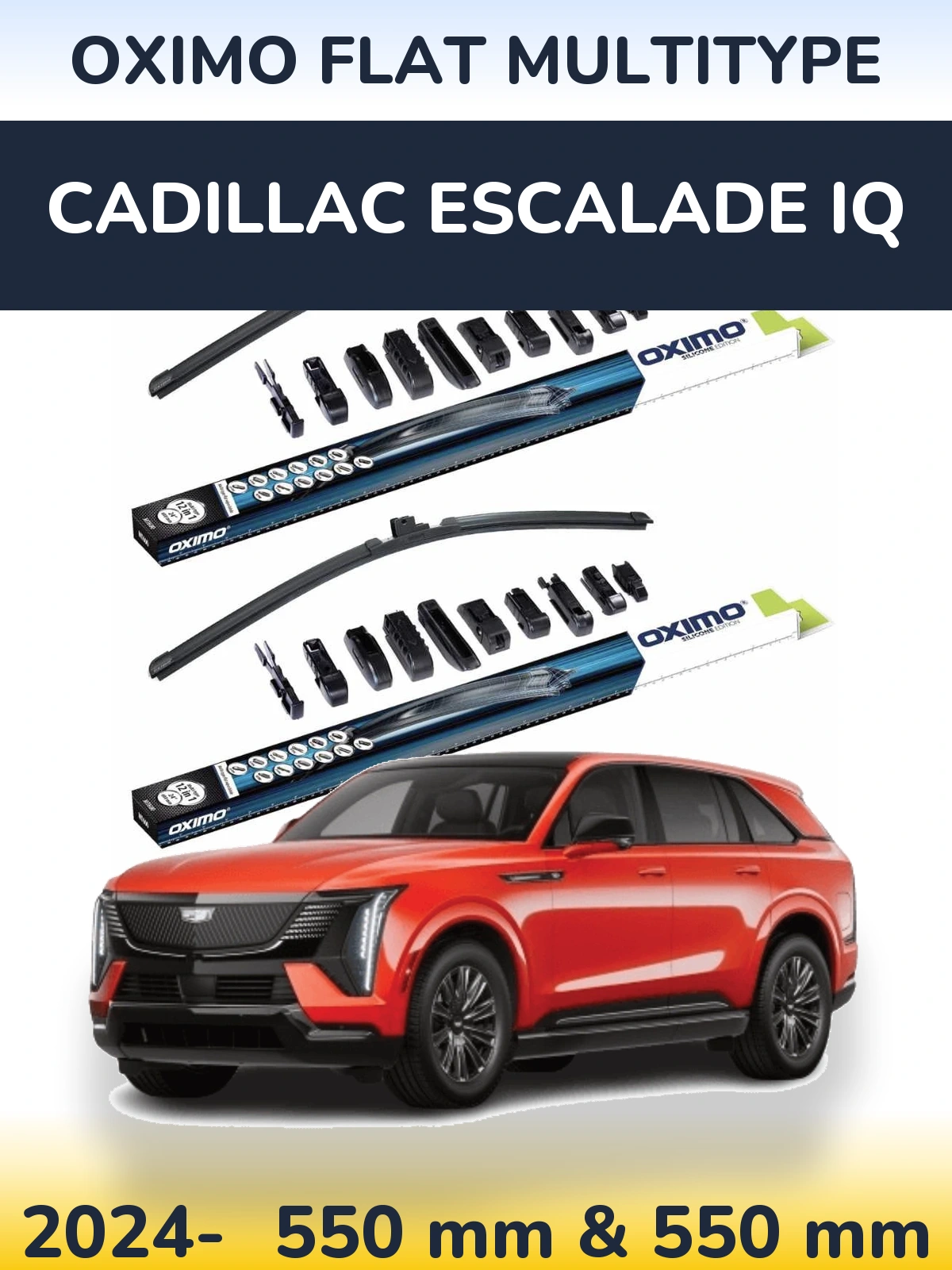 Front wiper blade set Oximo Flat MultiTipse 550 & 550 mm for Cadillac Escalade IQ 2024-2026