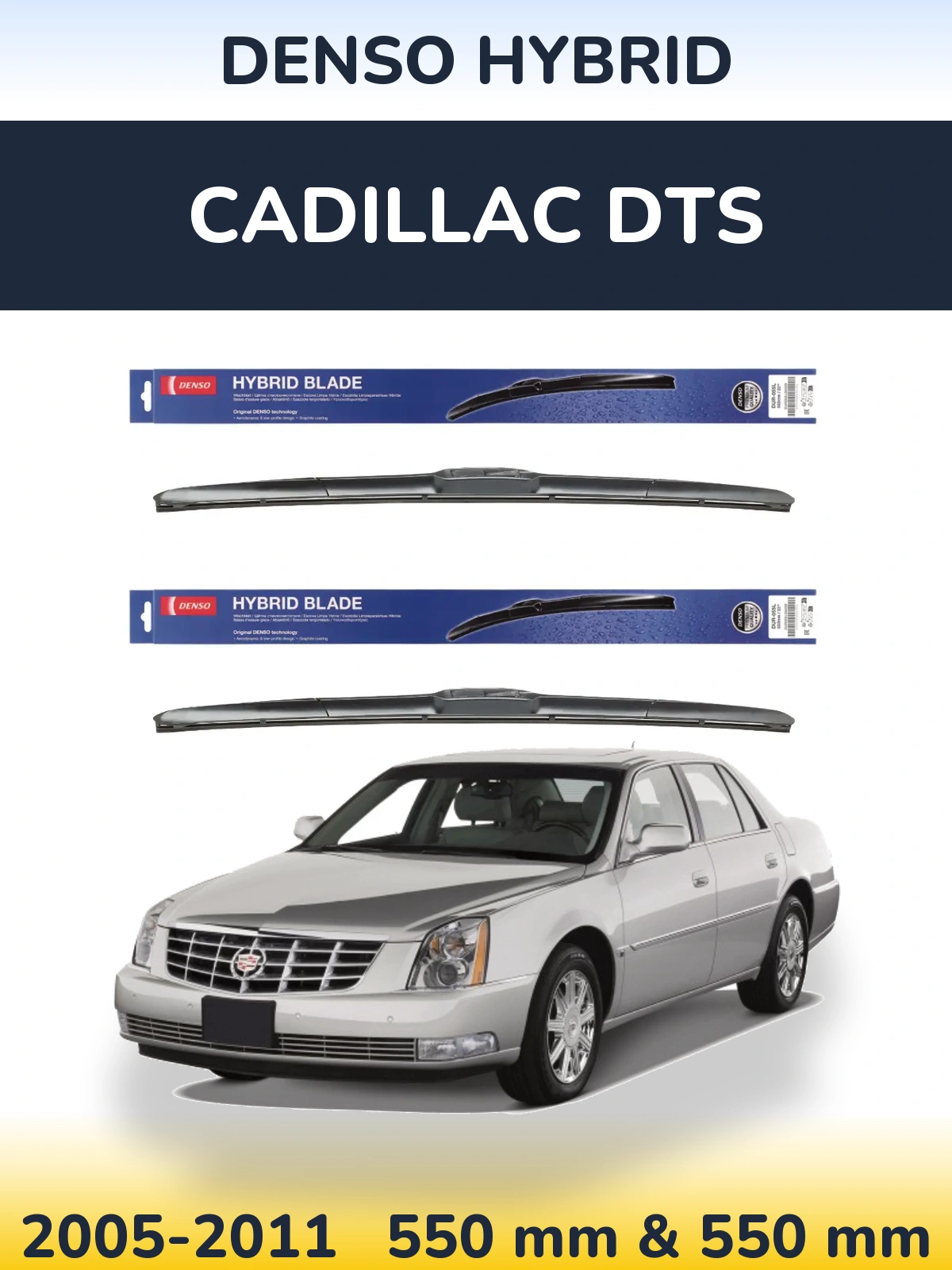 Front wiper blade set Denso Hybrid 550 & 550 mm for Cadillac DTS 2005-2011