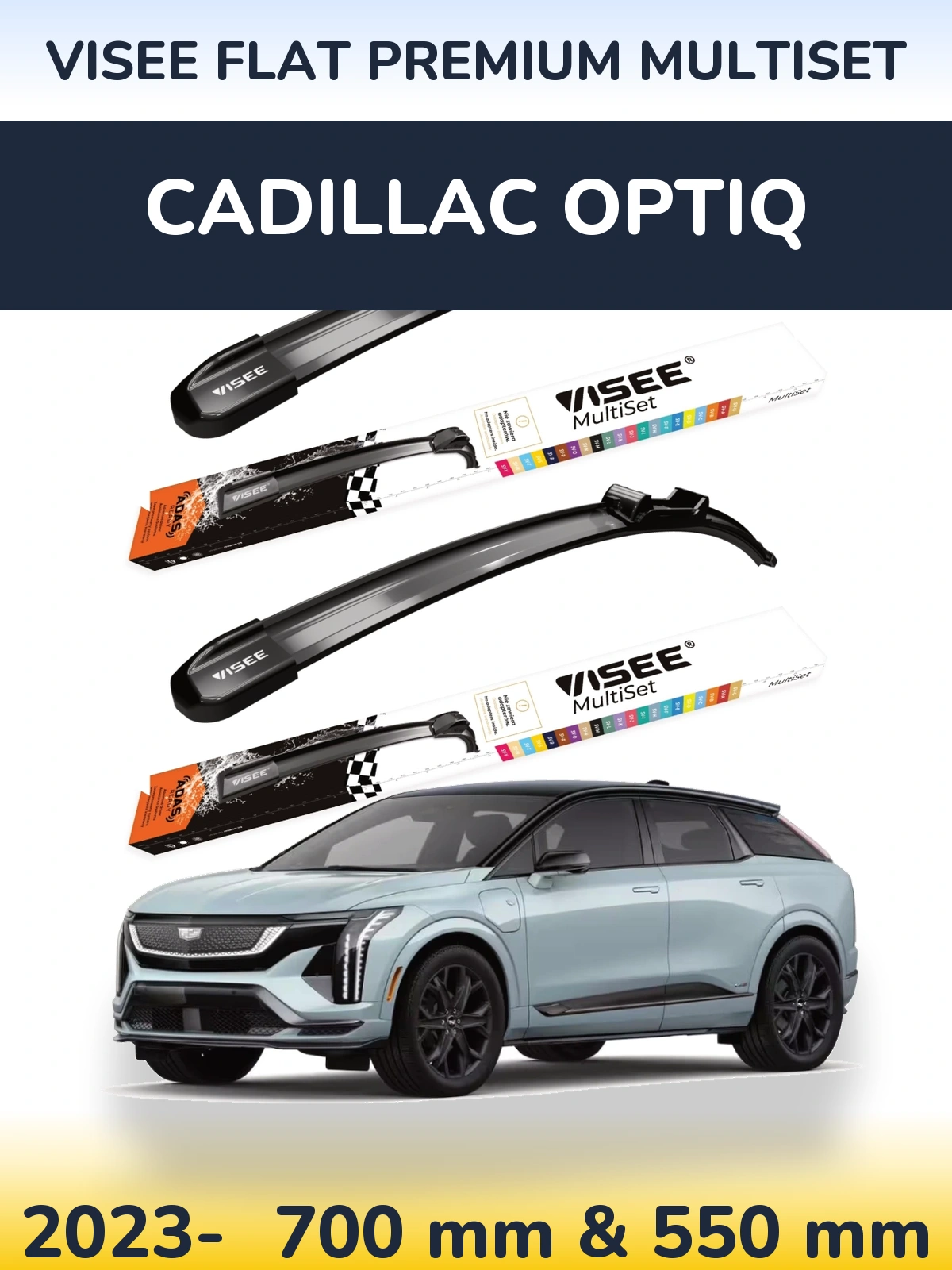 Front wiper blade set VISEE FLAT PREMIUM MultiSet 700 & 550 mm for Cadillac Optiq 2023-2026