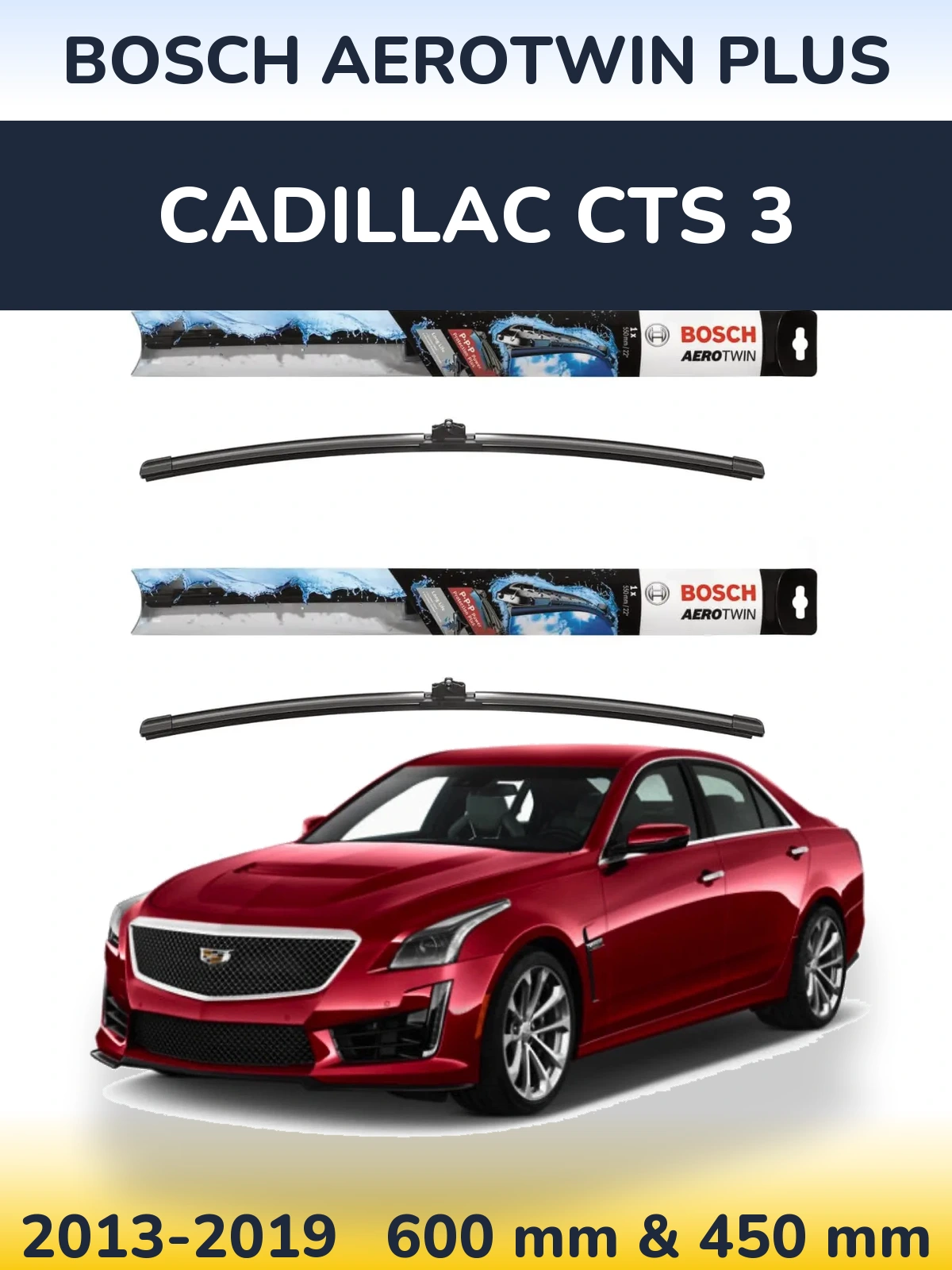 Комплект передних дворников BOSCH AeroTwin Plus 600 & 450 мм для Cadillac CTS 3 2013-2019