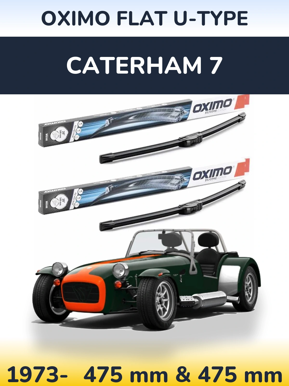 Front wiper blade set Oximo Flat U-type 475 & 475 mm for Caterham 7 1973-2026